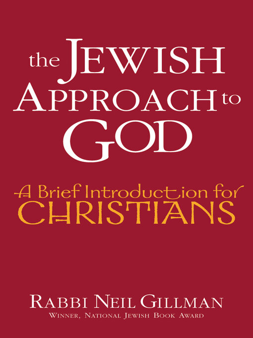 Title details for The Jewish Approach to God by Rabbi Neil Gillman, PhD - Available